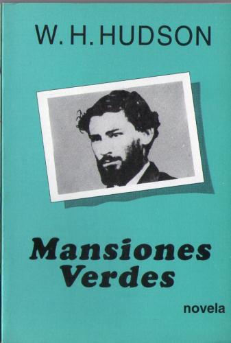 Mansiones Verdes.
Autor: G.E. Hudson.
Año: 1995
Editorial Leviatan.